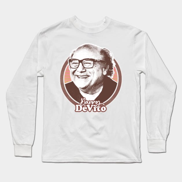 Danny DeVito // Retro Fan Art Design Long Sleeve T-Shirt by DankFutura